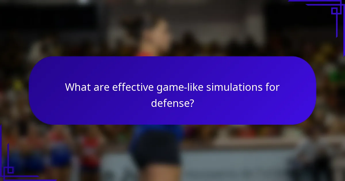 What are effective game-like simulations for defense?